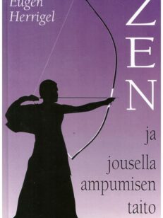 Zen ja jousella ampumisen taito