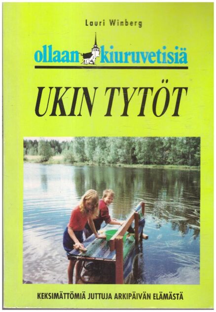 Ollaan Kiuruvetisiä - Ukin tytöt (Kiuruvesi)