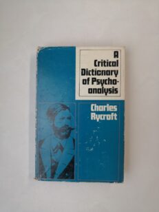 A Critical Dictionary of Psychoanalysis