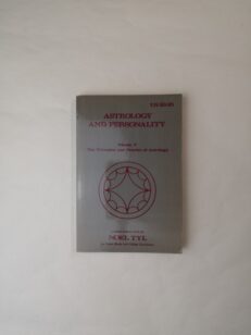 Astrology and Personality Volume V: The Principles and Practices of Astrology