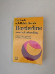 Borderline-teori och behandling: Jagpsykologins uppkomst, utveckling och tillämpning