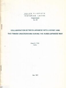 Collaboration Between Japanese Intelligence and the Finnish Underground During the Russo-Japanese War