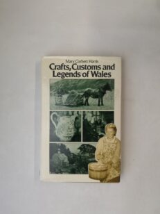 Crafts, customs, and legends of Wales