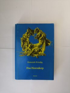 Das Horoskop: Die Berechnung, Darstellung und Erklärung