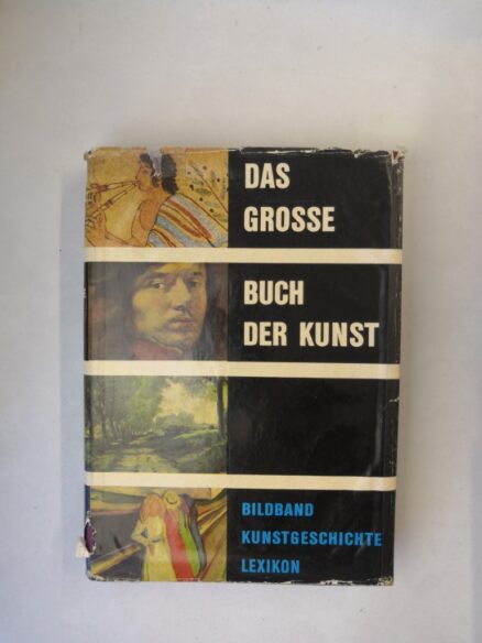 Das grosse Buch der Kunst - Bildband Kunstgeschichte Lexikon