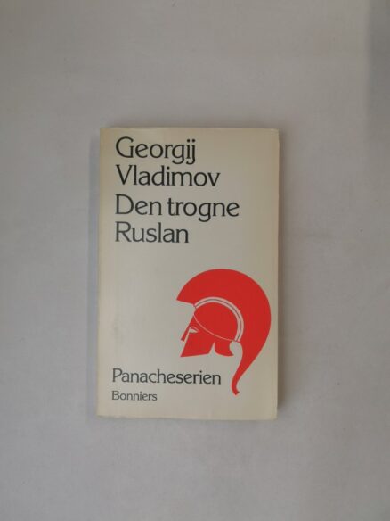 Den trogne Ruslan: Historien om en vakthund