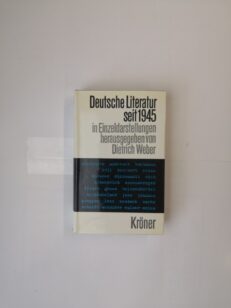 Dietrich Weber: Deutsche Literatur seit 1945 in Einzeldarstellungen