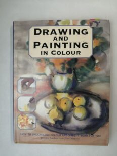 Drawing and Painting in Colour