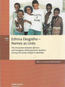 Edhina Ekogidho - Names as Links: The Encounter between African and European Anthroponymic Systems among the Ambo People in Namibia