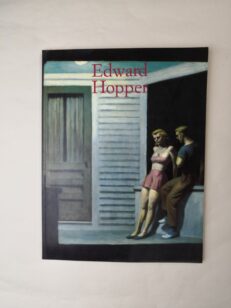 Edward Hopper 1882-1967: Todellisuuden transformaatioita