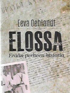 Elossa - Erään perheen historia