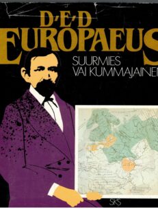 Europaeus D.E.D. Suurmies vai kummajainen