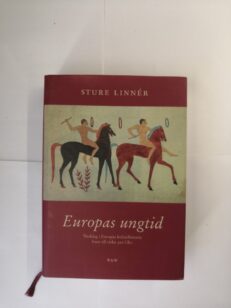 Europas ungtid: Nedslag i Europas kulturhistoria