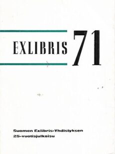 Exlibris 71 : Suomen Exlibris-Yhdistyksen 25-vuotisjulkaisu