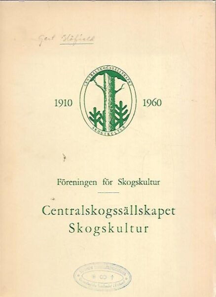 Föreningen för Skogskultur : Centralskogssällskapet Skogskultur 50 år - Historik