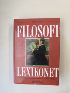 Filosofilexikonet: Filosofer och filosofiska begrepp från A till Ö