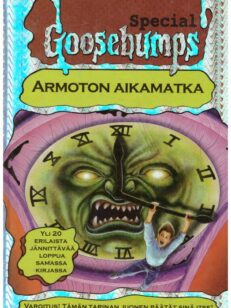 Goosebumps Special - Armoton aikamatka