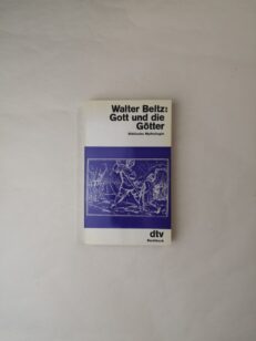 Gott und die Götter: Biblische Mythologie