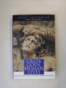 Greek Gods, Human Lives: What We Can Learn from Myths