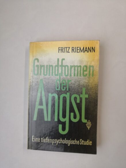 Grundformen der Angst