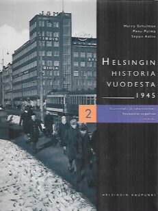 Helsingin historia vuodesta 1945 - 2 : Suunnittelu ja rakentuminen, sosiaaliset ongelmat, urheilu