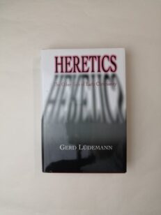 Heretics: The Other Side of Early Christianity