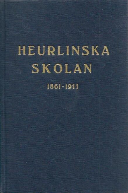 Heurlinska skolan 1861-1911