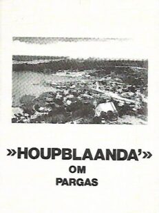 "Houpblaanda´" om Pargas