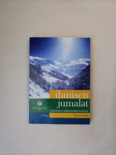 Ihmisen jumalat - Johdatus uskontotieteeseen