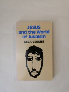 Jesus and the World of Judaism