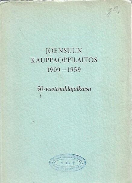 Joensuun kauppaoppilaitos 1909-1959