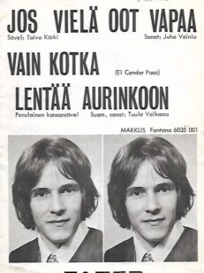 Jos vielä oot vapaa - Vain kotka lentää aurinkoon (El Condor Pasa)