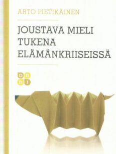 Joustava mieli tukena elämänkriiseissä