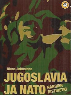 Jugoslavia ja Nato - Narrien ristiretki