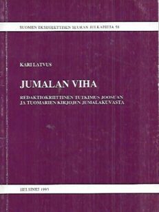 Jumalan viha - Redaktiokriittinen tutkimus Joosuan ja tuomarien kirjojen jumalakuvasta