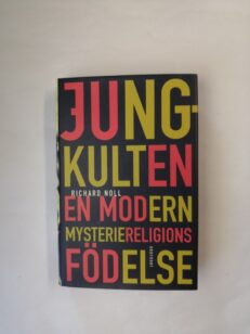 Jung-kulten: En modern mysteriereligions födelse