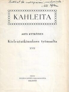 Kahleita - Kielentutkimuksen työmaalta XVII