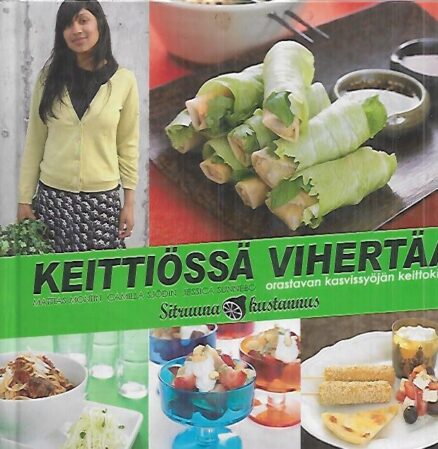 Keittiössä vihertää - Orastavan kasvissyöjän keittokirja