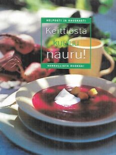 Keittiöstä kuuluu nauru!