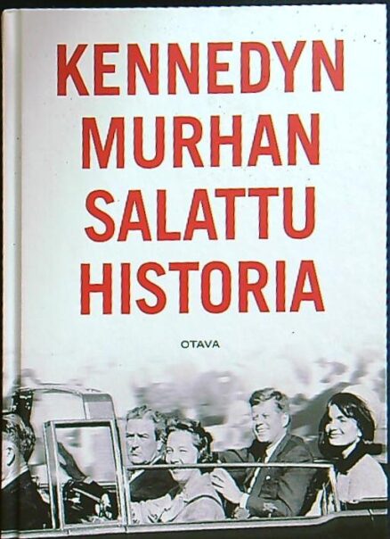 Kennedyn murhan salattu historia