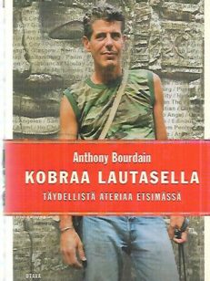 Kobraa lautasella - Täydellistä ateriaa etsimässä