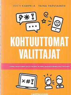 Kohtuuttomat valittajat - Opas vaativien valitusten ja reklamaatioiden hallintaan