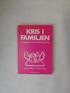 Kris i familje: En uppgörelse med familjebehandling