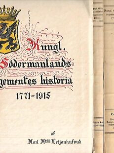 Kungl. Södermanlands Regementes historia 1771-1915 1-3