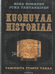 Kuohuvaa historiaa - Tarinoita tuopin takaa