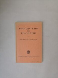 Kurze Geschichte der Psychiatrie