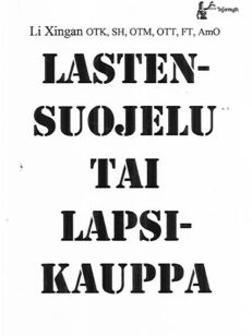 Lastensuojelu tai lapsikauppa