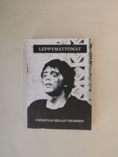 Leppymättömät: Elokuvataiteen kohtaloita ja kerrontamuotoja