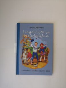 Lingerrystä ja piiloleikkiä - Koulukkaan mustelmat 1954-1964 (Reisjärvi)