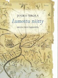 Lumottu niitty - Erään tien tarinoita